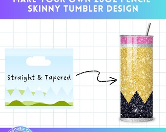 Make your own Pencil 20 oz Skinny Straight & Tapered Tumbler on Canva - Easy Drag and Drop - Canva Frames Wraps Designs - Canva Template PNG