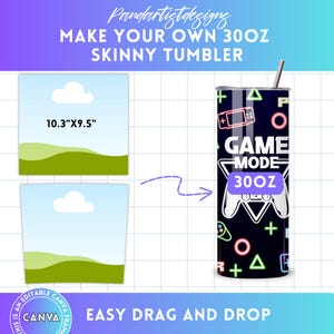 Make Your Own 30oz Skinny TUMBLER Wraps Design on CANVA, Editable Canva Frames Template - Straight and Tapered Sublimation - Drag and Drop