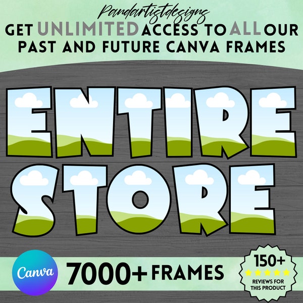 ENTIRE STORE - Canva Frames Mega Bundle - Editable Template - Easy Drag and Drop - Design Digital Element - Add Your Own Pattern - Alphabet