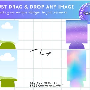 May include: A graphic design featuring a Canva template with the text "JUST DRAG & DROP ANY IMAGE" and "Create your unique designs in just seconds." The design includes examples of customizable templates.