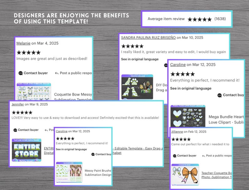 K&ouml;nnte beinhalten: Screenshots von positiven Kundenrezensionen f&uuml;r ein digitales Produkt. Die Rezensionen heben die Benutzerfreundlichkeit, die Qualit&auml;t und den Wert des Produkts hervor. Das Produkt wird als "Coquette Bow Messy Sublimation Template", "Mega Bundle Heart Love Clipart", "Teacher Coquette Bow Photo Sublimation Template" und "Messy Paint Brushs Sublimation Design" beschrieben.