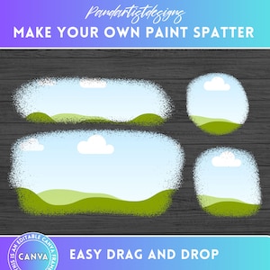 Make your Own Paint Spatter Canva Frames Bundle - Drag & Drop Photo - Editable Template Background - Brush Stroke Bleach Splatter Design PNG