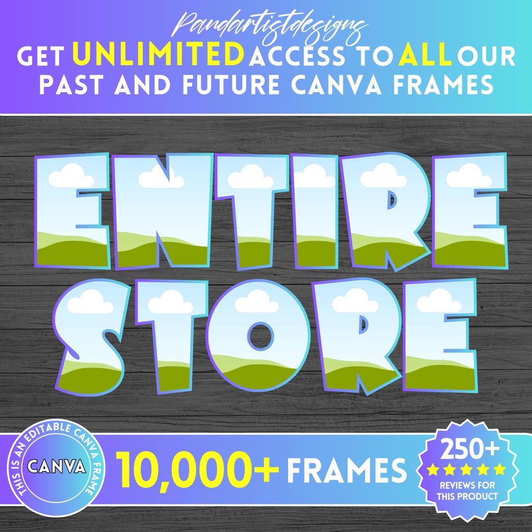ENTIRE STORE - Canva Frames Mega Bundle - Editable Template - Easy Drag ...
