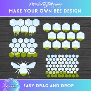 DIY Make Your Own Bees Design on CANVA with Easy Drag and Drop - Editable Canva Frames Designs Bee - Honeycomb designs PNG - Bee Sublimation
