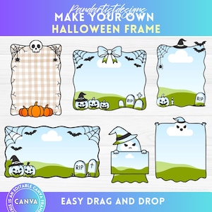 May include: A collection of six Halloween-themed frames with various designs. The frames include pumpkins, bats, tombstones, and a ghost. The text "MAKE YOUR OWN HALLOWEEN FRAME" and "EASY DRAG AND DROP" are visible. The frames are editable in Canva.