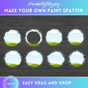 Design your Own Circle Ink Paint Spatter Canva Frames Bundle - Drag & Drop Photo - Editable Template Background - Bleach Splatter Design PNG