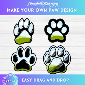 May include: Four black and white paw print designs with a blue and green landscape inside. The paw prints are on a white wood background. The text "MAKE YOUR OWN PAW DESIGN" is at the top of the image. The text "EASY DRAG AND DROP" is at the bottom of the image.