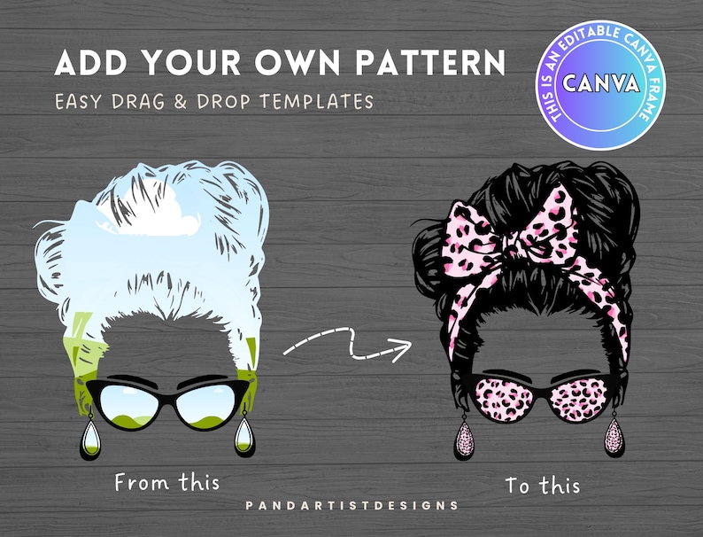 This image demonstrates the ease and simplicity of working with a Canva frame. Using the example of the Messy Bun image, it showcases how effortless it is to drag and drop your own pattern into the frame.