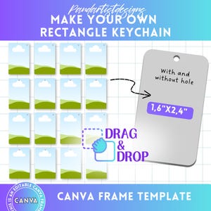 May include: A Canva frame template for creating rectangle keychains. The template includes 12 rectangle frames with a landscape design, each measuring 1.6 inches by 2.4 inches. The template is designed to be used with the Canva app and allows users to drag and drop their own designs onto the frames.
