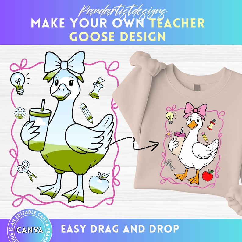 K&ouml;nnte beinhalten: Beiges Sweatshirt mit einem Cartoon-G&auml;nsemotiv, das ein Getr&auml;nk h&auml;lt und eine rosa Schleife tr&auml;gt. Das Design enth&auml;lt schulthematische Elemente wie einen Bleistift, einen Apfel und eine Gl&uuml;hbirne. Der Text lautet "MAKE YOUR OWN TEACHER GOOSE DESIGN" und "EASY DRAG AND DROP".