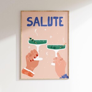 Salute Poster | Kunstdruck | Küche Wanddeko | Esszimmer Wandbild | Cocktail Poster | Kunst Modern | Bar Cart Print | Geschenk Freundin