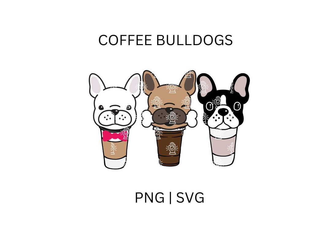 Bulldog Coffee PNG, Dogs Coffee Svg, Funny Dog Svg, French Buldog Png