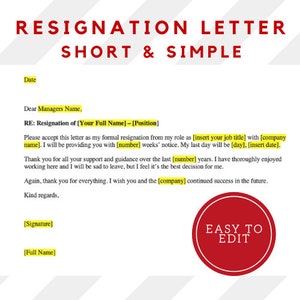 May include: A resignation letter template with the title "Resignation Letter Short & Simple". The template includes fields for the date, recipient name, job title, company name, number of weeks' notice, last day of employment, and signature.