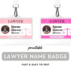 May include: Printable lawyer name badge template with a pink background, a scale of justice, and the text "LAWYER" at the top. The template includes a space for a photo, name, and title. The text "HARVARD LAW" is at the bottom of the badge.