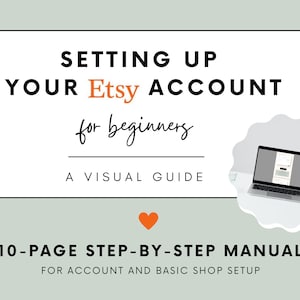 Setting up Your Etsy Account - a Visual Guide for Beginners - Etsy
