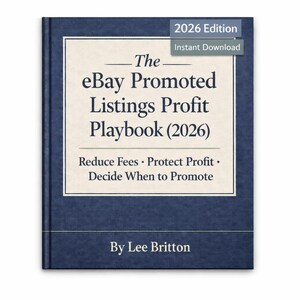 May include: A navy blue book titled "The eBay Promoted Listings Profit Playbook (2026)" with text that reads "Reduce Fees • Protect Profit • Decide When to Promote." The author's name is Lee Britton. The book cover has a white rectangular box with the title.