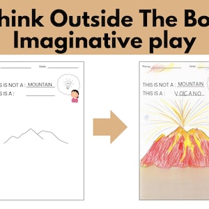 May include: An educational worksheet with the text "Think Outside The Box Imaginative play." The worksheet shows a mountain and a volcano, with the text "This is not a mountain, this is a volcano."