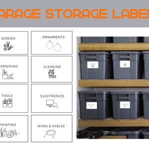 May include: Image showing garage storage labels with categories including screws, ornaments, gardening, cleaning, tools, electronics, painting, and wires & cables. The labels are on grey storage bins on wooden shelves. The text "GARAGE STORAGE LABELS" is at the top.