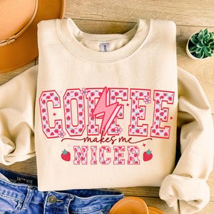 Coffee Makes Me Nicer PNG, Snarky Sarcastic Coffee Png, Adult Humor Png, Sublimation Designs, Funny Caffeine Womens Overstimulated Retro Png