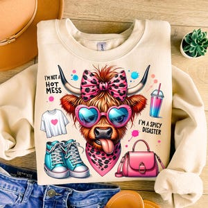 I&#39;m Not A Hot Mess I&#39;m A Spicy Disaster Highland Cow PNG, Funny Western Sublimation Design, Cheeky Cow with Leopard Bow for T-Shirt Gift