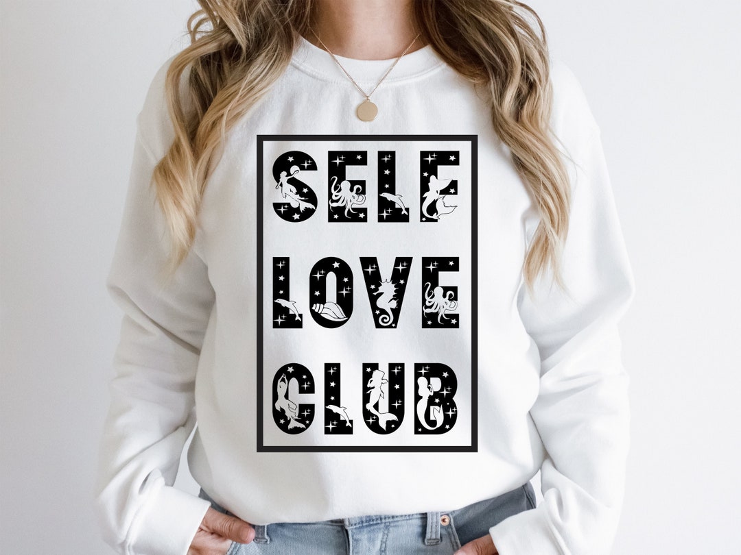 Self Love Club SVG, Inspirational Svg, Self Love Svg, Positive Quote ...