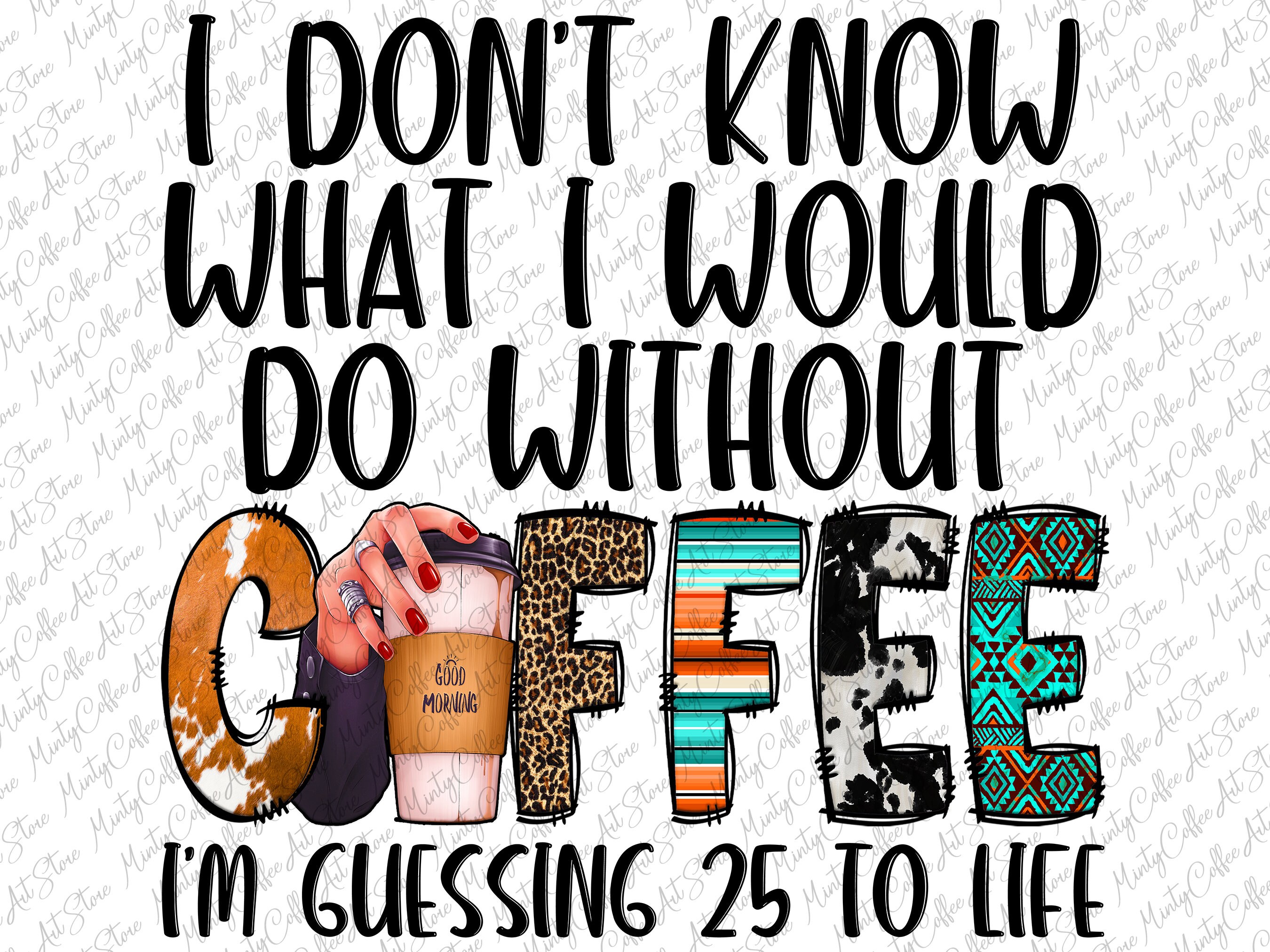 Coffee Quote Png Funny Coffee Quote Sarcastic Png Funny Etsy