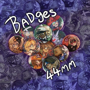 May include: A collection of 44mm round badges featuring colorful anime-style character illustrations. The word "Badges" is written in white script across the top. The background is a repeating pattern of similar character faces.