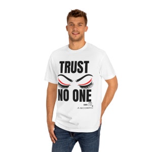 Scorpio shirt, zodiac sign shirt, scorpio birthday shirt, trust no one, birthday gift, gift for her, graphic tee, vintage tee, bday shirt