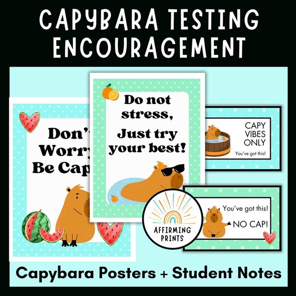 Capybara Testing Encouragement Notes, Testing Motivation Posters, Testing Affirmations