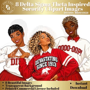 May include: Digital clipart featuring three women in red and white outfits. The image includes text that reads "8 Delta Sigma Theta Inspired Sorority Clipart Images", "DEVASTATING SINCE 1913", and "0000-OOP!". The clipart also includes the text "8 Beautiful Images", "Transparent Background", "Printed Commercial License Included", and "Instant Download".
