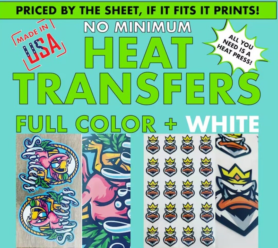 HEAT TRANSFER PRINTS Full Color, Any Design, Any Shape, Any Cut, Any