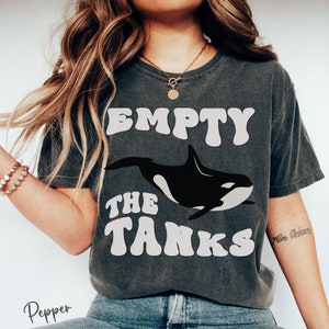 Empty The Tanks Shirt, Orca Shirt, Orca Whale Shirt, Killer Whale T-shirt, Ocean Life Shirt, Orca Lover Gift, Whale Gift, Comfort Colors Tee