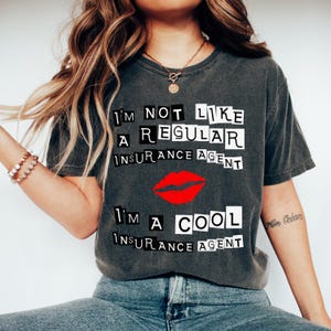 I&#39;m Not Like A Regular Insurance Agent I&#39;m A Cool Insurance Agent Shirt Funny Insurance Agent Gift for Insurance Sales Agent Comfort Colors®