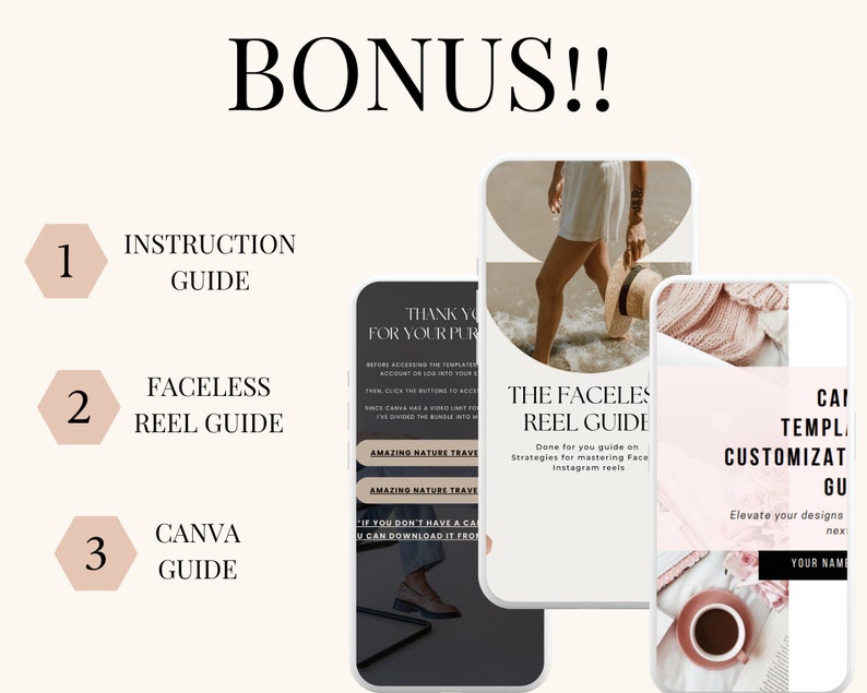 May include: A digital image showing three phone screens with different bonus guides for social media. The first screen shows a guide for creating instruction videos. The second screen shows a guide for creating faceless reels. The third screen shows a guide for creating customizable templates.