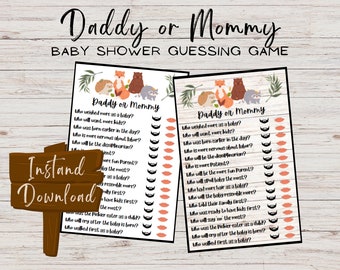 May include: A printable baby shower game with a rustic wood background and a woodland animal theme. The game asks guests to guess who will do certain things, such as who will be more patient, who will spoil the baby the most, and who will cry after the baby is born. The game is titled "Daddy or Mommy" and has two columns for guests to mark their answers.