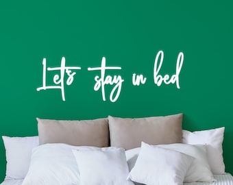 Let's Stay in Bed, Metal Sign, Metal Wall Decoration, Metal Art, Wall Hangings, Quote Wall Art, Metal Sign, Wall Sign, Housewarming Gift