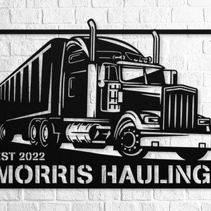 Trucking Sign, Custom Big Rig Trucking Business Sign, 18 Wheeler, Gift for Trucking Dad, Truckers Gift,  Custom Semi Truck Metal Wall Art