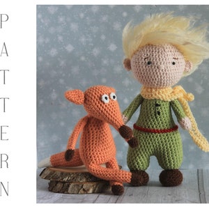 Modello giocattolo Il Piccolo Principe e la volpe, Modello piccolo principe all'uncinetto, Modello volpe Amigurumi