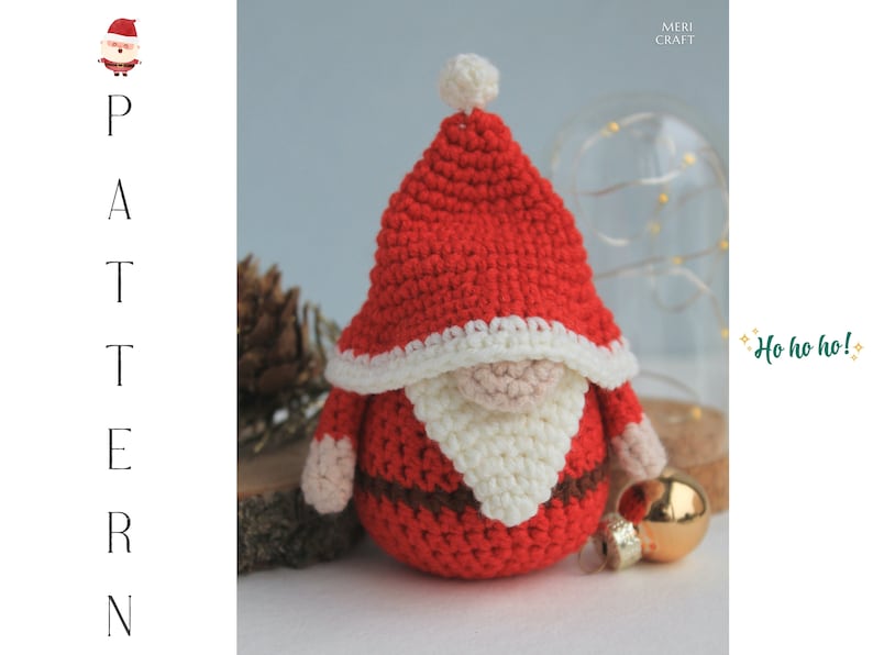May include: A crocheted Santa Claus gnome with a red hat, white beard, and brown belt. The gnome is sitting on a wooden surface with a gold ornament in the background. The text "Ho ho ho!" is written in green on a white background.