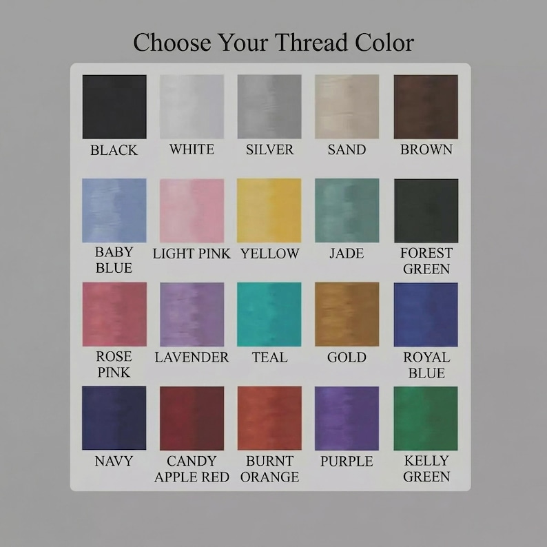 May include: A color chart with the text "Choose Your Thread Color" at the top. The chart displays 20 color swatches, each labeled with a color name, including black, white, silver, and brown. Other colors include baby blue, light pink, yellow, jade, and forest green.