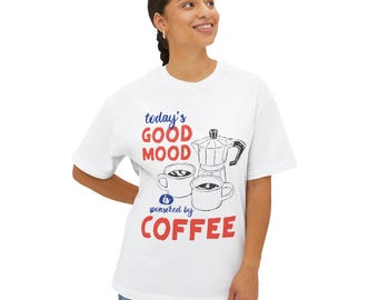 Coffee Sponsored Good Mood T-Shirt, Funny Caffeine Lover Tee, Oversized Cotton Shirt