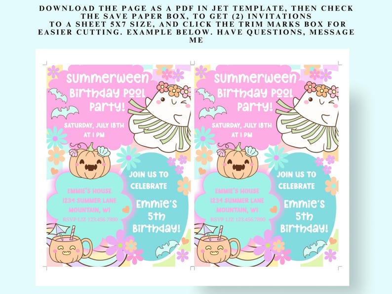 May include: Two identical invitations for a "Summerween Birthday Pool Party!" featuring cartoon pumpkins, bats, and a cute character. The invitations include the date, time, and location of the party, with the text "Join us to celebrate Emmie's 5th Birthday!"
