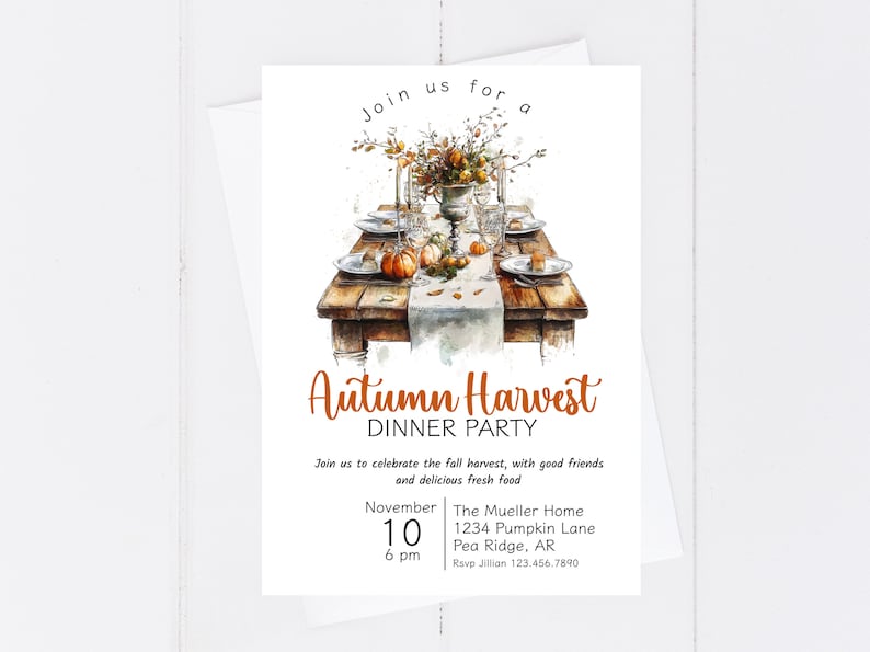 May include: An invitation to an Autumn Harvest Dinner Party. The invitation features a watercolor illustration of a rustic table setting with pumpkins, fall foliage, and candles. The text reads "Join us for an Autumn Harvest Dinner Party" and includes the date, time, and location of the event.