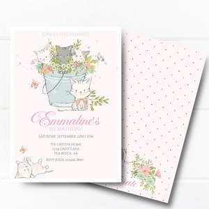 May include: Pink and white invitation with a floral design and a bucket of kittens. The text reads "Join us to celebrate Emmaline's 1st Birthday!"  Saturday, September 22nd 2PM. The Griffin Home, 1234 Daisy Lane, Pea Ridge, AR. RSVP Julia 1234567890.