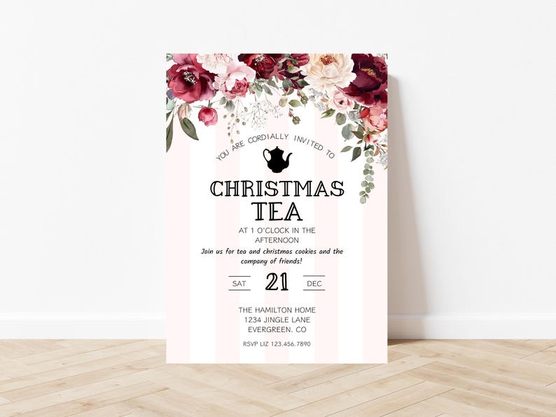 May include: A white and pink striped invitation with a floral border. The invitation is for a Christmas tea party on Saturday, December 21st at 1 o'clock in the afternoon. The party will be held at The Hamilton Home, 1234 Jingle Lane, Evergreen, CO. RSVP to Liz at 123.456.7890.