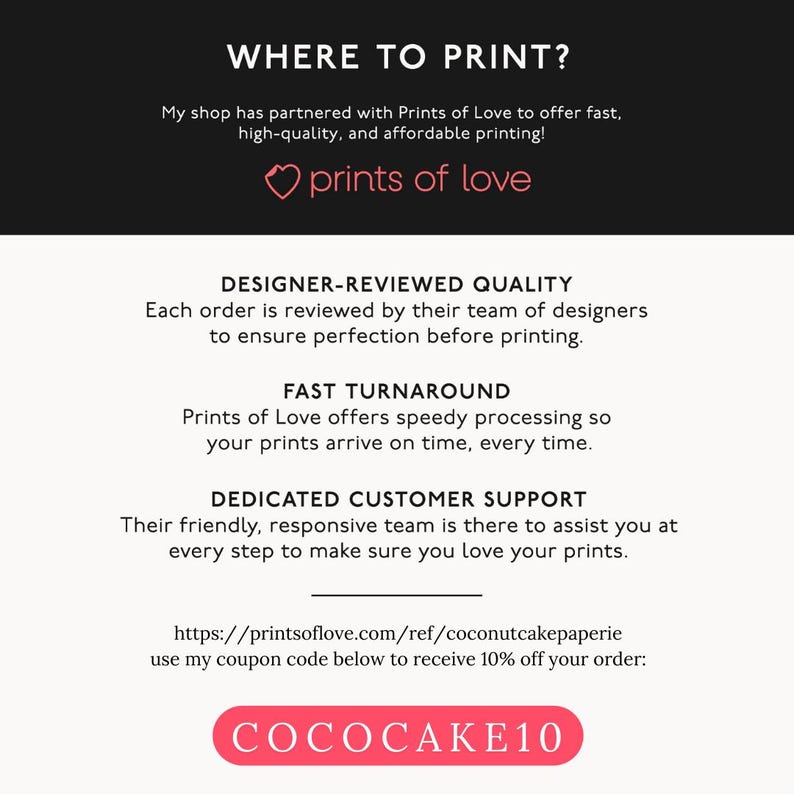 May include: A promotional graphic with the text "WHERE TO PRINT?" and information about Prints of Love, including "prints of love" in a heart shape. It highlights designer-reviewed quality, fast turnaround, and dedicated customer support. Includes a coupon code.