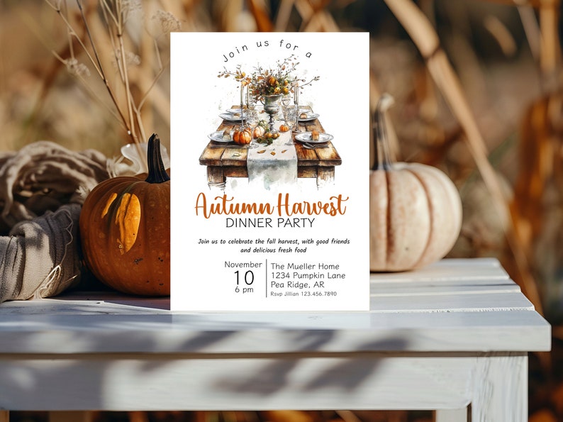 May include: An invitation to an Autumn Harvest Dinner Party. The invitation features a watercolor illustration of a rustic table setting with pumpkins, fall foliage, and a place setting. The text on the invitation reads "Join us for a Autumn Harvest Dinner Party" and includes the date, time, and location of the event.