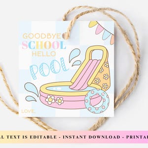 Goodbye School Hello Pool Gift tag, School&#39;s Out Favor tag, Kids Treat Tag, Party Thank You Tag, Party Favor Tag, Teacher Appreciation Tag