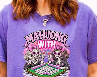 Mahjong With Mahghouls Halloween T-Shirt, Spooky Skeleton Ladies, Fall Game Night Gift
