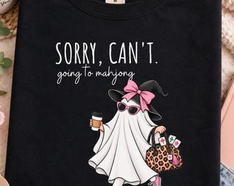 Halloween Mahjong Shirt, Funny Ghost Mahjong Tee, Comfort Colors, Sorry Cant Going to Mahjong Gift